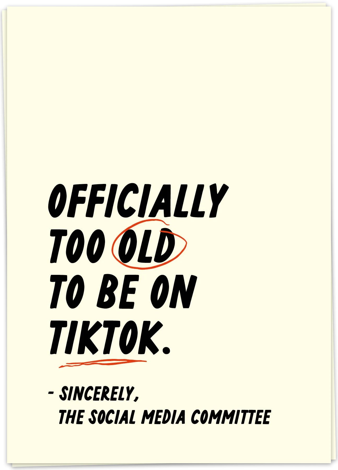 Kaart Blanche Birthday - Too Old To Be On TikTok